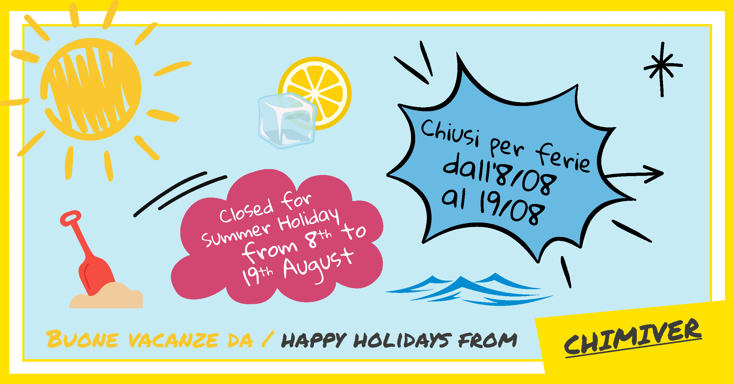 Buone vacanze da Chimiver!