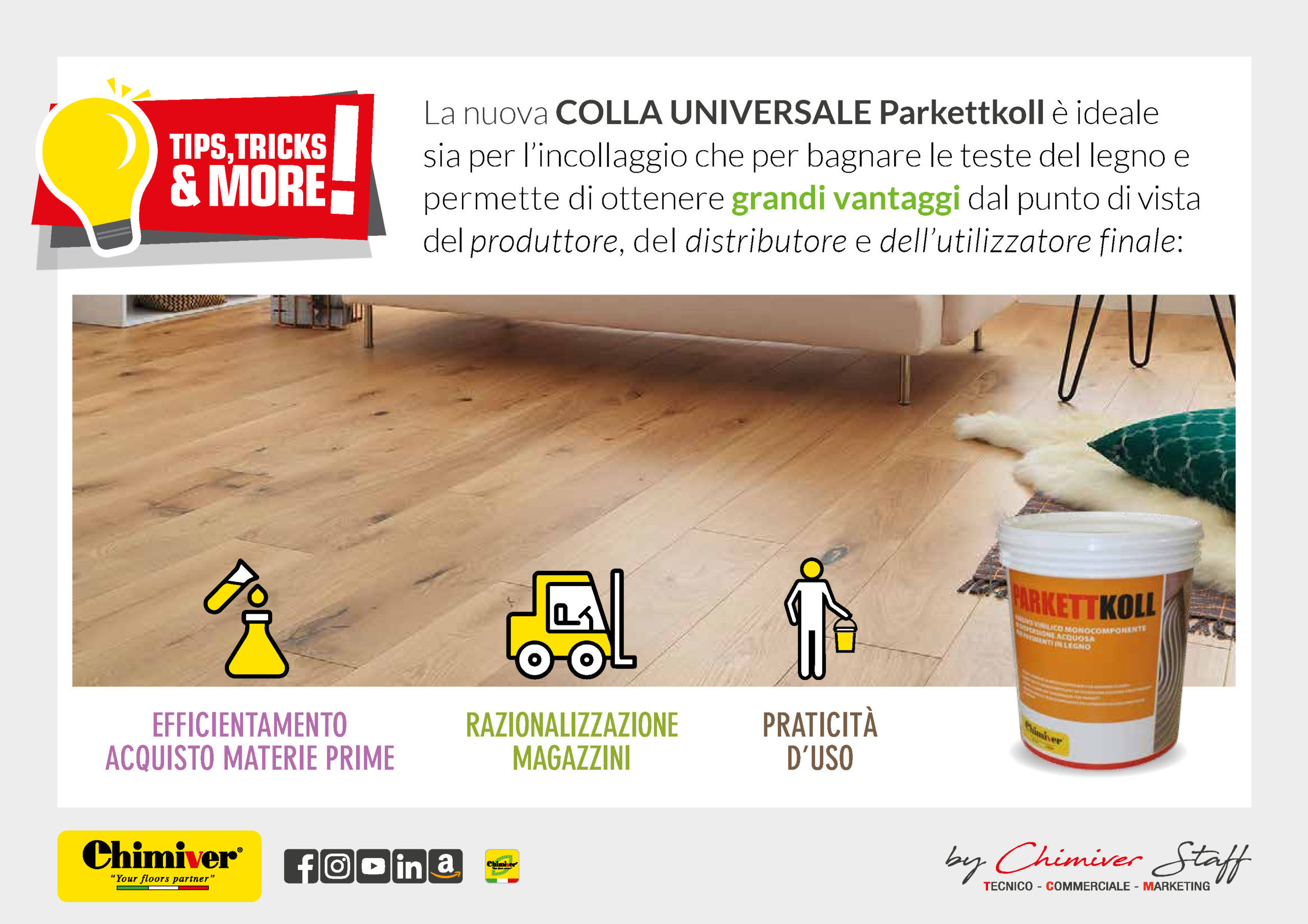 Parkettkoll-Colla-Monocomponente-Universale-Incollaggio-Parquet-Pavimenti-Legno-Massello-Ampio-Spessore-Alta-Tenacità-Elasticità-Vantaggi-Professionisti-Chimiver