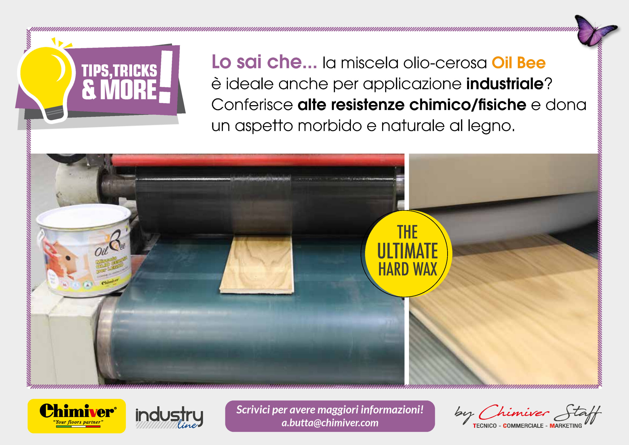 Lo sai che… la miscela olio-cerosa Oil Bee è ideale anche per applicazioni industriali?