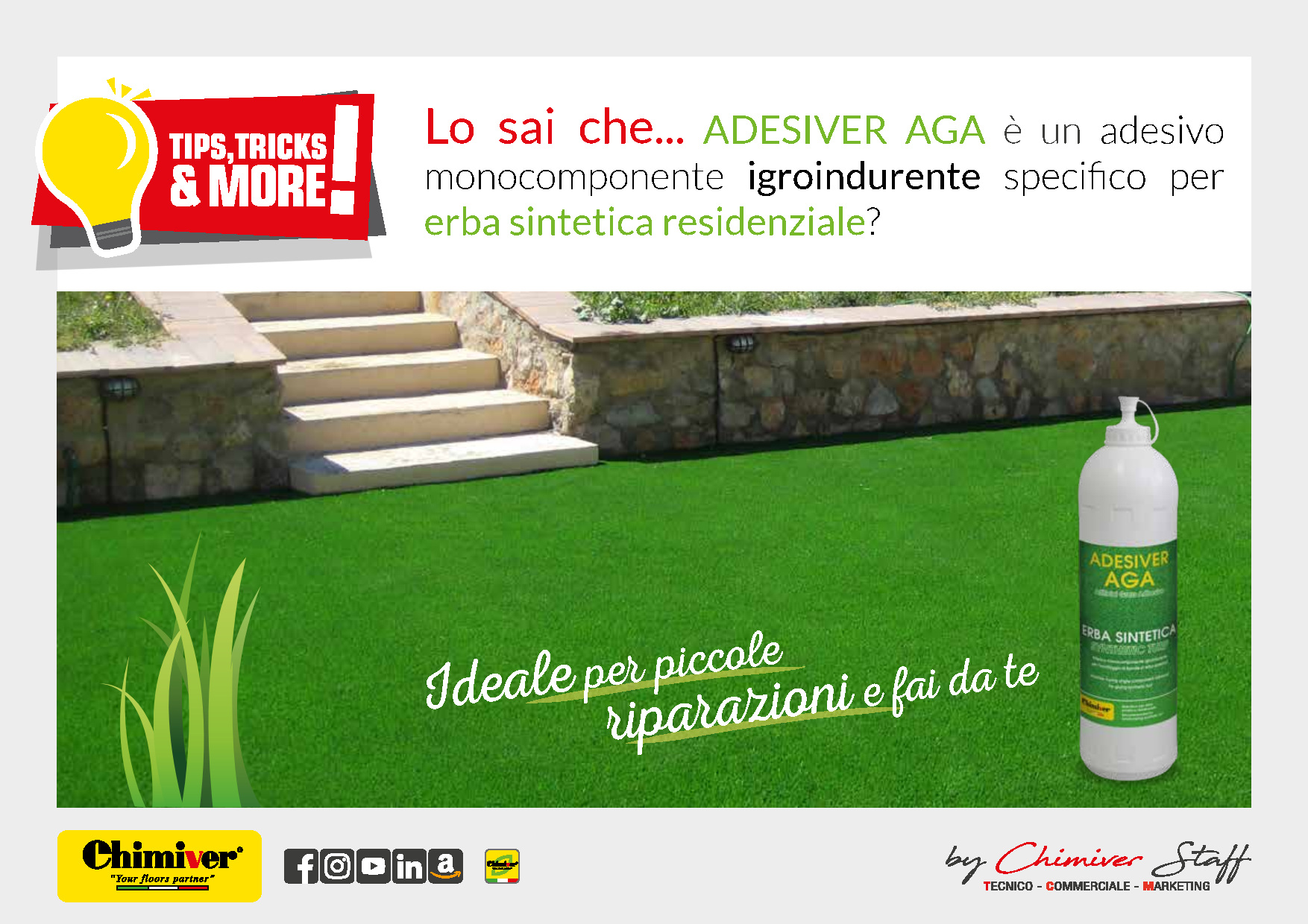 Lo Sai Che…Adesiver AGA è un adesivo monocomponente igroindurente specifico per erba sintetica?