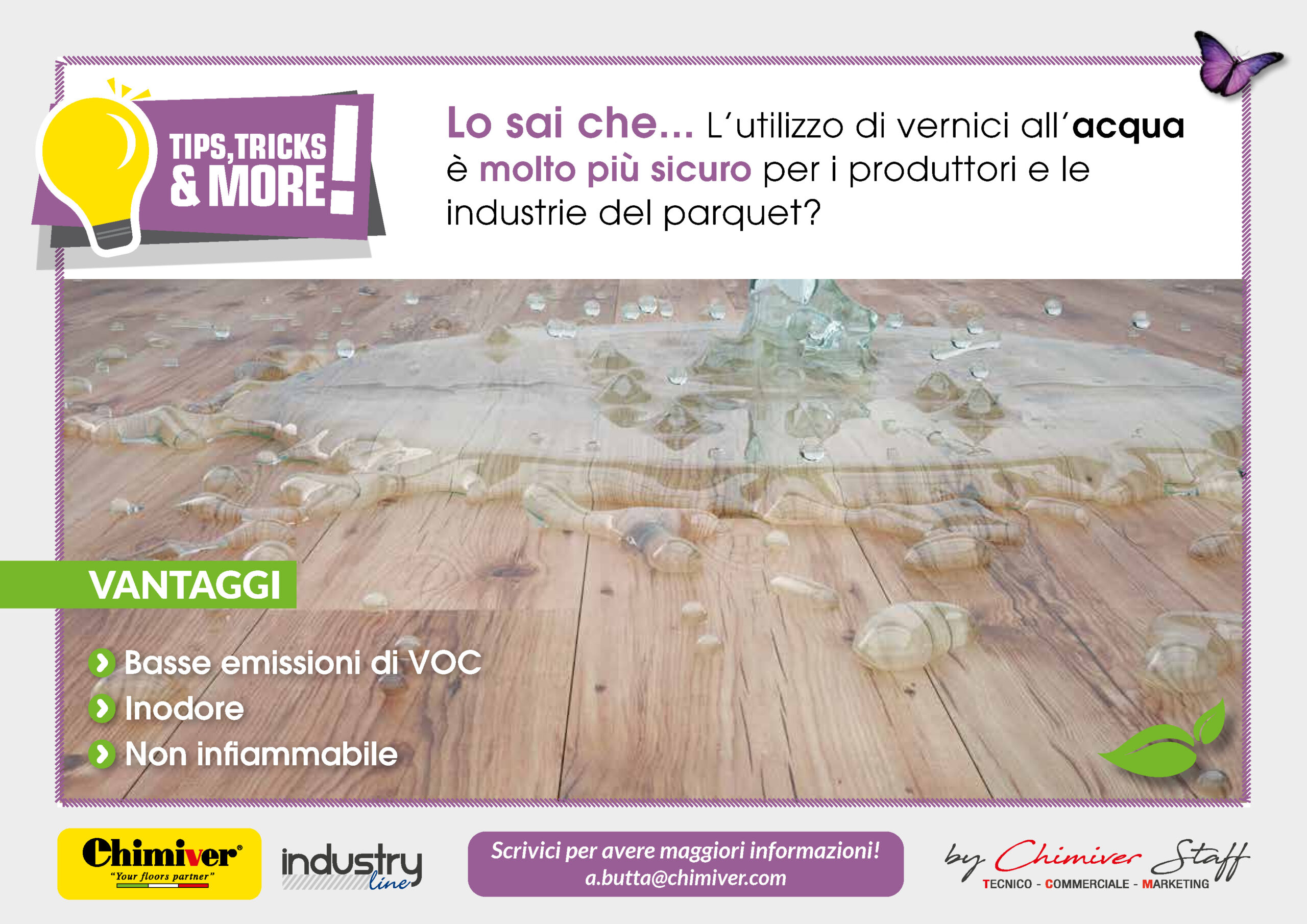 Le vernici industriali all’acqua di Chimiver garantiscono altissime prestazioni a fronte di un ridotto impatto ambientale.